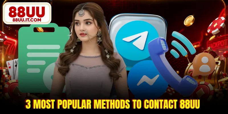 3 most popular methods to contact 88UU