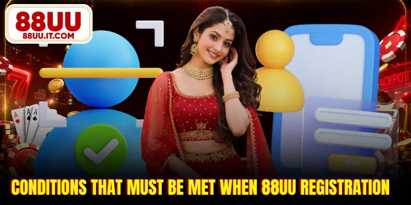 Conditions that must be met when 88UU registration