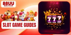 Slot Game Guides: 4 Easy Steps To Play 88UU Efficiently